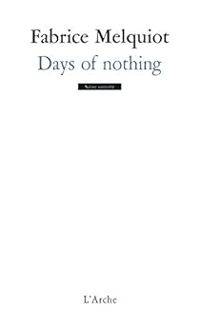 Couverture du livre Days of nothing - Fabrice Melquiot