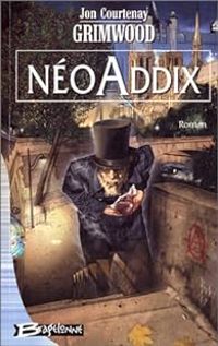 Jon Courtenay Grimwood - NéoAddix