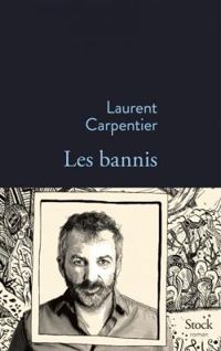 Couverture du livre Les bannis - Laurent Carpentier