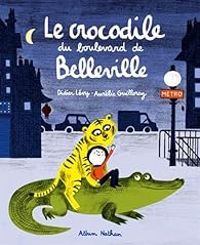 Couverture du livre Le crocodile du boulevard de Belleville - Didier Levy