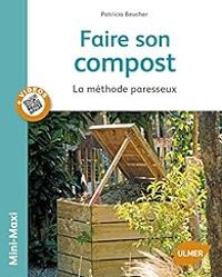 Couverture du livre Faire son compost - Patricia Beucher