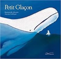 Couverture du livre Petit Glaçon - Emmanuelle Advenier