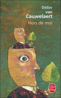 Couverture du livre Hors de moi - Didier Van Cauwelaert