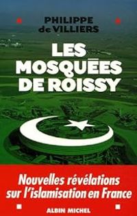 Couverture du livre Les mosquées de Roissy - Philippe De Villiers