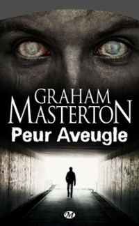 Couverture du livre Peur aveugle - Graham Masterton