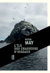 Couverture du livre L'Ile des chasseurs d'oiseaux - Peter May