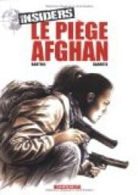 Couverture du livre Le piège Afghan - Jean Claude Bartoll - Renaud Garreta