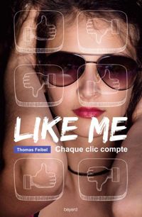 Thomas Feibel - Like me : chaque clic compte