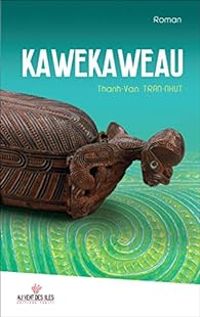 Couverture du livre Kawekaweau - Thanh Van Tran Nhut