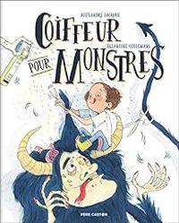 Couverture du livre Coiffeur pour monstres - Alexandre Lacroix