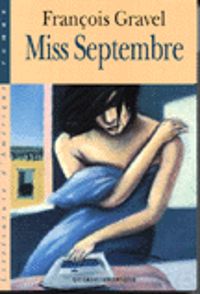 Couverture du livre Miss Septembre - Francois Gravel