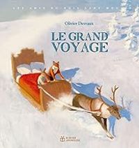 Olivier Desvaux - Le grand voyage