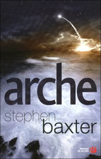 Stephen Baxter - Arche