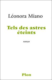 Léonora Miano - Tels des astres éteints