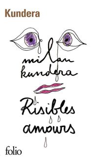 Couverture du livre Risibles amours - Milan Kundera