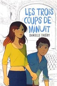 Couverture du livre Les trois coups de minuit - Danielle Thiery