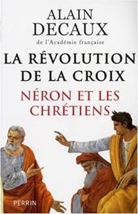 Couverture du livre La révolution de la Croix - Alain Decaux