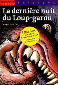 Couverture du livre La dernière nuit du loup-garou - Marc Cantin