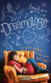 Couverture du livre Dreamology - Lucy Keating