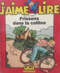 Couverture du livre J'aime lire, n°221 : Frissons dans la colline - Jaime Lire