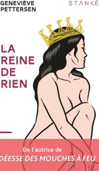 Genevieve Pettersen - La reine de rien