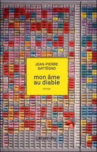 Jean-pierre Gattégno - Mon âme au diable