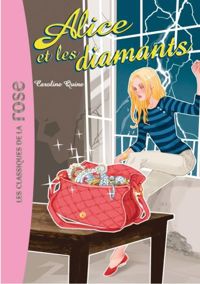 Couverture du livre Alice 04 - Alice et les diamants - Caroline Quine