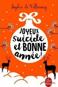 Couverture du livre Joyeux suicide et bonne année ! - Sophie De Villenoisy