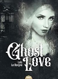 Loic Le Borgne - Ghost Love