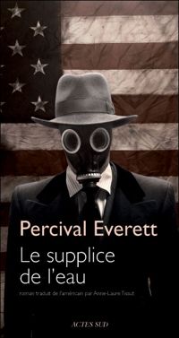 Couverture du livre Le Supplice de l'eau - Percival Everett