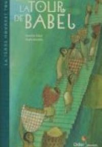 Couverture du livre La tour de Babel - Francine Vidal - Elodie Nouhen