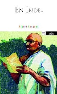 Albert Londres - En Inde