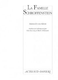 Heinrich Von Kleist - La Famille Schroffenstein