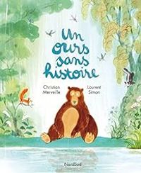 Couverture du livre Un ours sans histoire - Christian Merveille