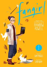 Couverture du livre Fangirl, tome 1  - Rainbow Rowell - Sam Maggs