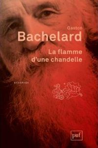 Couverture du livre La flamme d'une chandelle - Gaston Bachelard