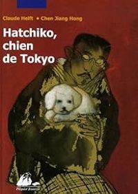 Claude Helft - Hatchiko, chien de Tokyo