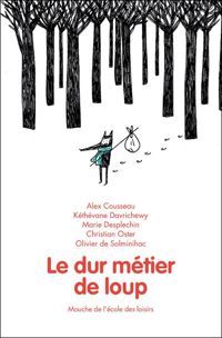 Couverture du livre Le dur métier de loup - Delphine Perret