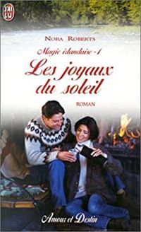 Nora Roberts - Les Joyaux du soleil