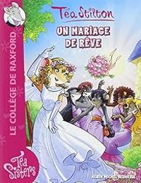 Tea Stilton - Un mariage de rêve