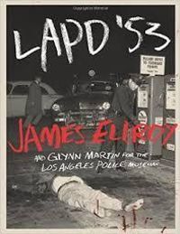 James Ellroy - LAPD'53