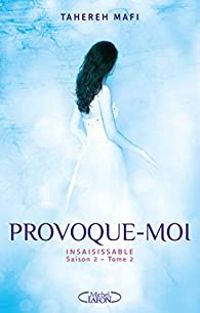 Couverture du livre Provoque-moi - Tahereh Mafi