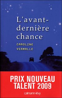 Couverture du livre L'Avant-dernière chance - Caroline Vermalle