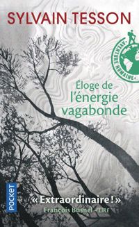 Couverture du livre Eloge de l'énergie vagabonde - Sylvain Tesson