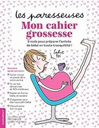 Couverture du livre Mon cahier grossesse - Frederique Corre Montagu