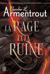 Couverture du livre La rage et la ruine - Jennifer L Armentrout