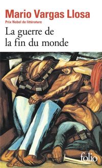 Couverture du livre La Guerre de la fin du monde - Mario Vargas Llosa