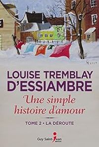 Couverture du livre La déroute - Louise Tremblay Dessiambre