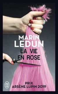 Couverture du livre La vie en Rose - Marin Ledun