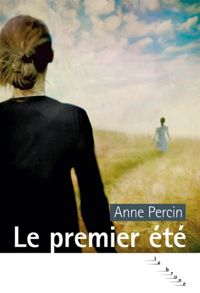 Anne Percin - Le premier été (La brune)